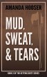 Mud, Sweat, & Tears (Getting Dirty, #2)... - Bild 1