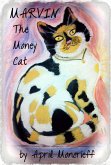 Marvin the Money Cat (eBook, ePUB) Marvin the Money Cat (eBook, ePUB)