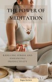 The Power of Meditation (eBook, ePUB) The Power of Meditation (eBook, ePUB)