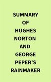 Summary of Hughes Norton and George Peper's Rainmaker (eBook, ePUB)