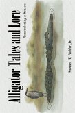 Alligator Tales and Lore (eBook, ePUB)