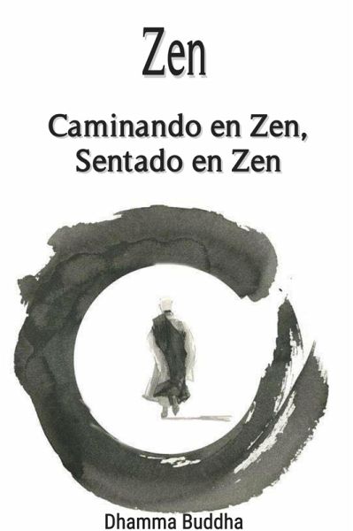 Zen: Caminando en Zen, Sentado en Zen (eBook, ePUB)
