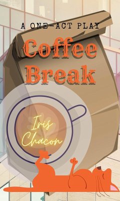 Cover Coffee Break, a One-Act Play (eBook, ePUB)