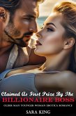 Claimed As First Prize By The Billionaire Boss: Older Man Younger Woman Erotica Romance (Her Forbidden Age Gap Romance, #18) (eBook, ePUB)