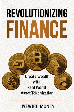 Revolutionizing Finance (eBook, ePUB) - Money, Livewire