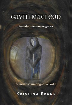Gavin Macleod Sees The Aliens Amongst Us (A snake is amongst us, #8) (eBook, ePUB) - Evans, Kristina
