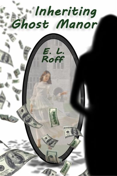 Inheriting Ghost Manor (eBook, ePUB) Inheriting Ghost Manor (eBook, ePUB)