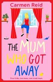 The Mum Who Got Away (eBook, ePUB)
