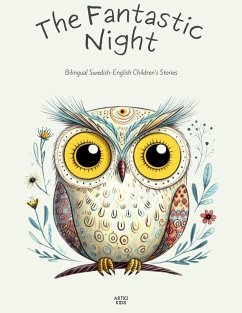 Cover The Fantastic Night: Bilingual Swedish-English Children's Stories (eBook, ePUB)