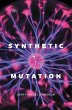 SYNTHETIC MUTATION (eBook, ePUB) - Bild 1