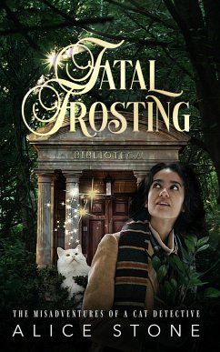 Cover Fatal Frosting: The Misadventures of a Cat Detective (eBook, ePUB)
