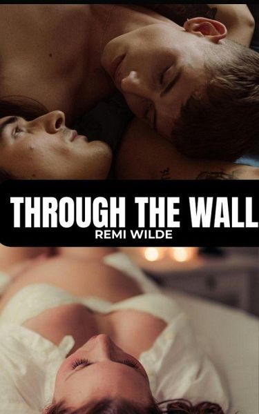 Through The Wall: An Erotic Short Story (eBook, ePUB)