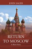 Return to Moscow (eBook, ePUB) Return to Moscow (eBook, ePUB)