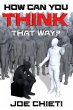 How Can You Think That Way? (eBook,... - Bild 1
