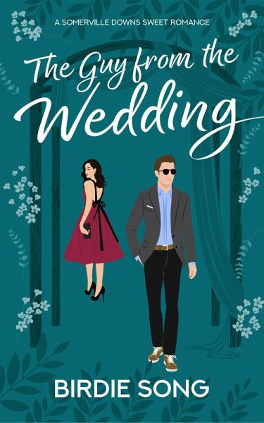 The Guy from the Wedding (Somerville Downs) (eBook, ePUB)