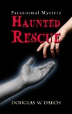Haunted Rescue (eBook, ePUB) Haunted Rescue (eBook, ePUB)