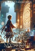 Odyssée du Mage: Élève Mystique 3/12 (eBook, ePUB) Odyssée du Mage: Élève Mystique 3/12 (eBook, ePUB)