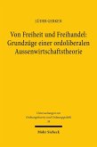 Von Freiheit und Freihandel: Grundzüge einer ordoliberalen Aussenwirtschaftstheorie (eBook, PDF)