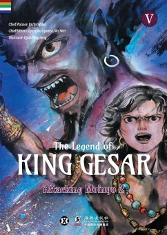 The Legend of King Gesar - Attacking Moinyo Vol 5 Part 2 (eBook, ePUB) - Gyamco, Gyanpian; Yongbiao, Jin; Yingsheng, Quan; Wei, Wu