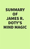 Summary of James R. Doty's Mind Magic (eBook, ePUB)