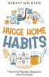Hygge Home Habits: The Art of Nordic... - Bild 1