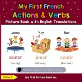 My First French Action & Verbs Picture Book with English Translations (Teach & Learn Basic French words for Children, #8) (eBook, ePUB) My First French Action & Verbs Picture Book with English Translations (Teach & Learn Basic French words for Children, #8) (eBook, ePUB)