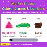 My First Czech Colors, Shapes & Numbers Picture Book with English Translations (Teach & Learn Basic Czech words for Children, #4) (eBook, ePUB)