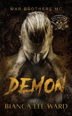 Demon (WAR BROTHERS MC, #5) (eBook, ePUB) Cover Demon (WAR BROTHERS MC, #5) (eBook, ePUB)