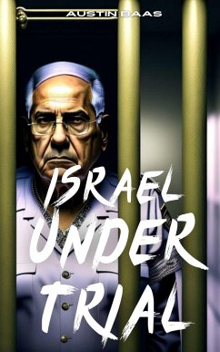 Israel Under Trial! (eBook, ePUB) - Baas, Austin