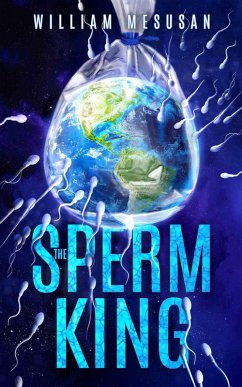THE SPERM KING (eBook, ePUB) - Mesusan, William
