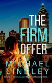The Firm Offer (The "Hanna and Alex" Low Country Mystery and Suspense Series, #9) (eBook, ePUB) The Firm Offer (The "Hanna and Alex" Low Country Mystery and Suspense Series, #9) (eBook, ePUB)