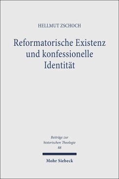 Reformatorische Existenz und konfessionelle Identität (eBook, PDF) - Zschoch, Hellmut