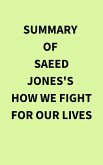 Summary of Saeed Jones's How We Fight for Our Lives (eBook, ePUB)