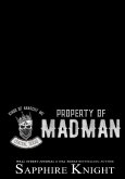 Property of Madman (Kings of Anarchy MC: Central, Texas, #1) (eBook, ePUB) Property of Madman (Kings of Anarchy MC: Central, Texas, #1) (eBook, ePUB)