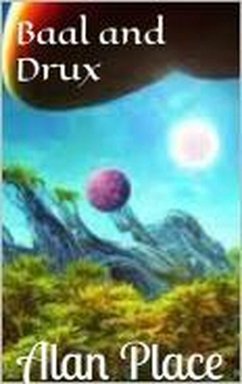 Baal & Drux (eBook, ePUB) - Place, Alan