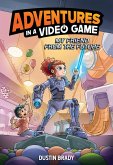 Adventures in a Video Game (eBook, ePUB) Adventures in a Video Game (eBook, ePUB)