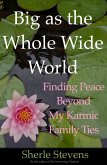 Big as the Whole Wide World (eBook, ePUB)