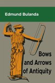Bows and Arrows of Antiquity (eBook, ePUB)