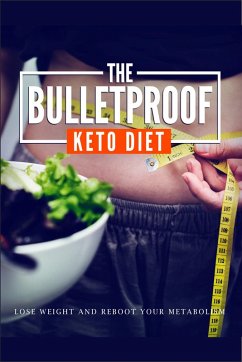 The Bulletproof Keto Diet (Healthy Living, #1) (eBook, ePUB) - E-Book, Info