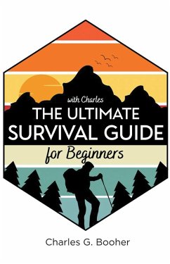 The Ultimate Survival Guide for Beginners (eBook, ePUB)