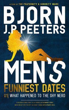 What Happened To The Shy Nerd (Men's Funniest Dates, #1) (eBook, ePUB) - Peeters, Bjorn J. P.