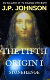 The Fifth Origin I. Stonehenge (eBook, ePUB) The Fifth Origin I. Stonehenge (eBook, ePUB)