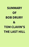 Summary of Bob Drury and Tom Clavin's The Last Hill (eBook, ePUB) Summary of Bob Drury and Tom Clavin's The Last Hill (eBook, ePUB)