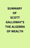 Summary of Scott Galloway's The Algebra of Wealth (eBook, ePUB)
