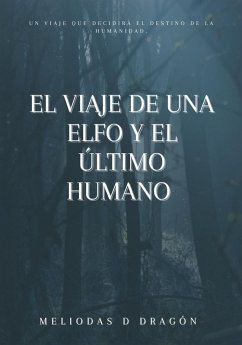 Cover El viaje de una elfo y el último humano (eBook, ePUB)