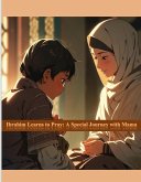 Ibrahim Learns to Pray: A Special Journey with Mama (short story, #13) (eBook, ePUB)