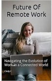 Future Of Remote Work (eBook, ePUB)