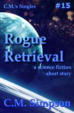 Rogue Retrieval (C.M.'s Singles, #15) (eBook, ePUB) Rogue Retrieval (C.M.'s Singles, #15) (eBook, ePUB)