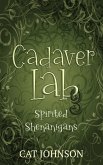 Cadaver Lab 3: Spirited Shenanigans (Graveyard Secrets, #3) (eBook, ePUB) Cadaver Lab 3: Spirited Shenanigans (Graveyard Secrets, #3) (eBook, ePUB)