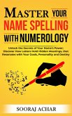 Master your Name Spelling with Numerology (Life-Mastery Using Numerology, #2) (eBook, ePUB) Master your Name Spelling with Numerology (Life-Mastery Using Numerology, #2) (eBook, ePUB)
